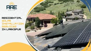 Clean energy solar installation in Larkspur residential roofing