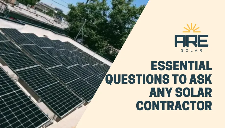 Essential Questions to Ask Any Solar Contractor