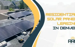 Residential solar panel leasing system installed on a flat roof in Denver