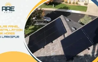 Rooftop solar panels installed on a residential home in Larkspur