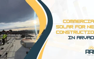 commercial solar for new construction in Arvada