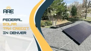 federal solar tax credit Denver