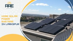 home solar power systems in Larkspur