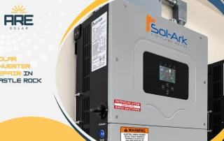 solar inverter repair in Castle Rock