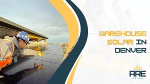 warehouse solar in Denver